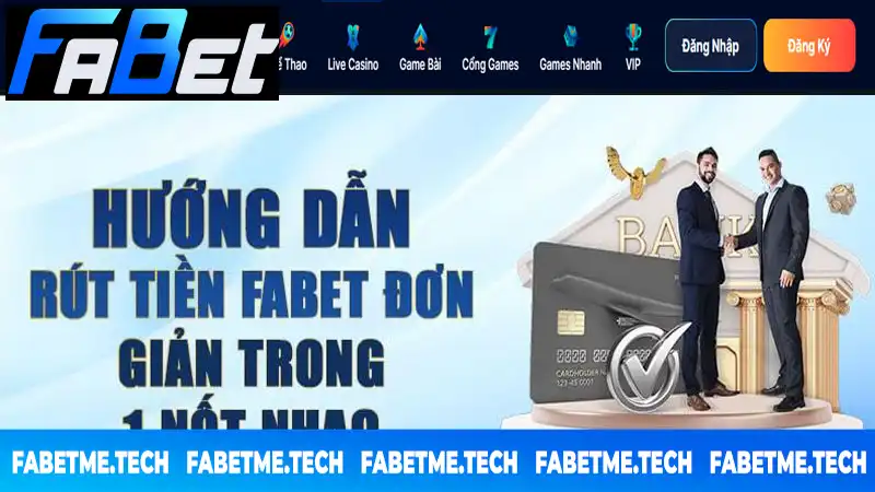Hướng dẫn rút tiền Fabet đơn giản cho người mới Hướng dẫn rút tiền Fabet đơn giản cho người mới